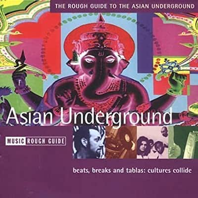 an introduction to Asian Underground music